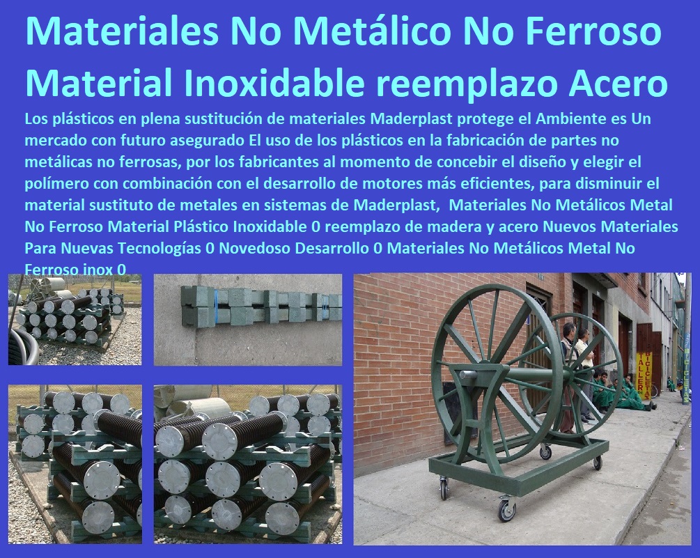 Materiales No Metálicos Metal No Ferroso Material Plástico Inoxidable 0 reemplazo de madera y acero Nuevos Materiales Para Nuevas Tecnologías 0 Novedoso Desarrollo 0 Materiales No Metálicos Metal No Ferroso inox 0 Materiales No Metálicos Metal No Ferroso Material Plástico Inoxidable 0 reemplazo de madera y acero Nuevos Materiales Hágalo Ya, Hágalo Con Maderplast, Diseñadores, Decoradores, Creadores, Inventores, Desarrolladores, Proyectistas, Artistas, Nuevos Proyectos, Nuevos Productos, Nuevos Modelos, Nuevos Materiales, Nuevas Tecnologías, Diseños Especiales, En Maderplast Hacemos Hasta Alas De Avión, Lo Que Su Imaginación Quiera Hacer, Para Nuevas Tecnologías 0 Novedoso Desarrollo 0 Materiales No Metálicos Metal No Ferroso inox 0